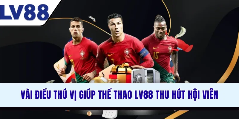 vai-dieu-thu-vi-giup-the-thao-lv88-thu-hut-hoi-vien